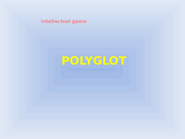 Intellectual game POLYGLOT