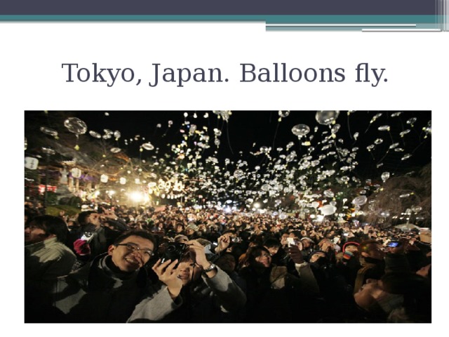 Tokyo, Japan. Balloons fly.