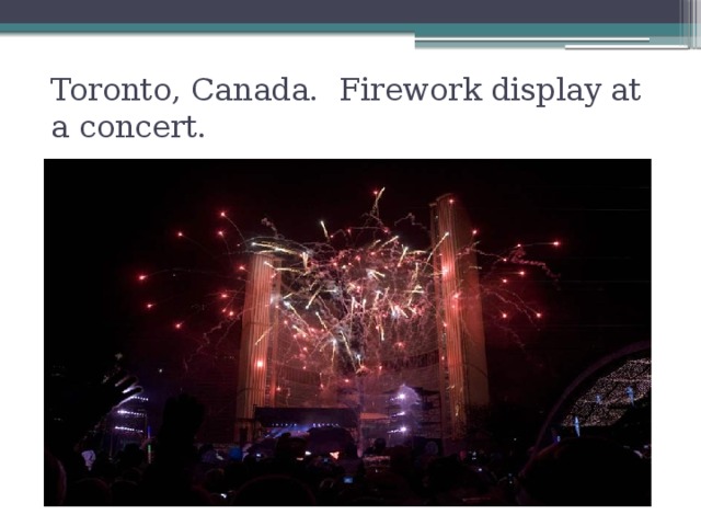 Toronto, Canada. Firework display at a concert.