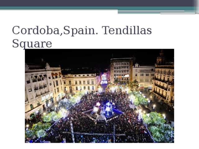 Cordoba,Spain. Tendillas Square