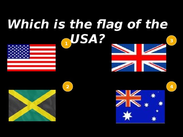 Which is the flag of the USA? 3 1 2 4