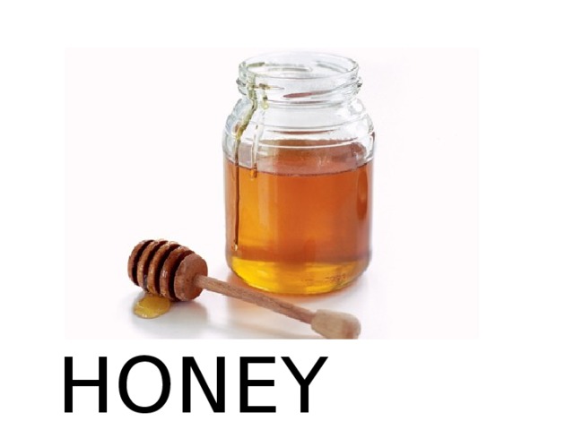 HONEY