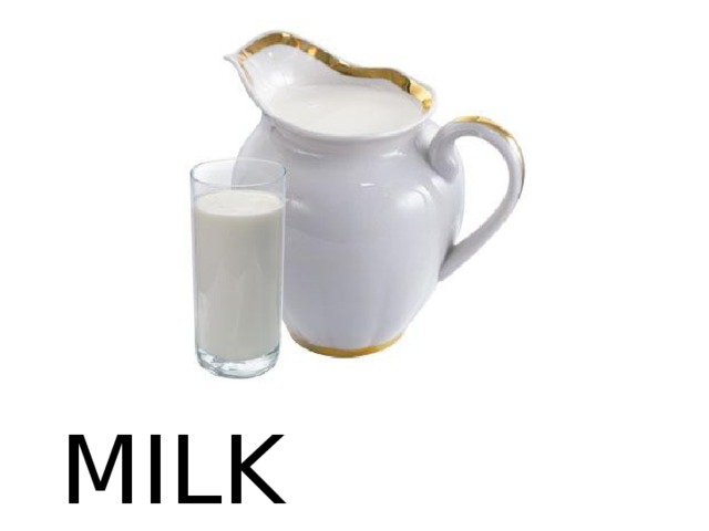 MILK