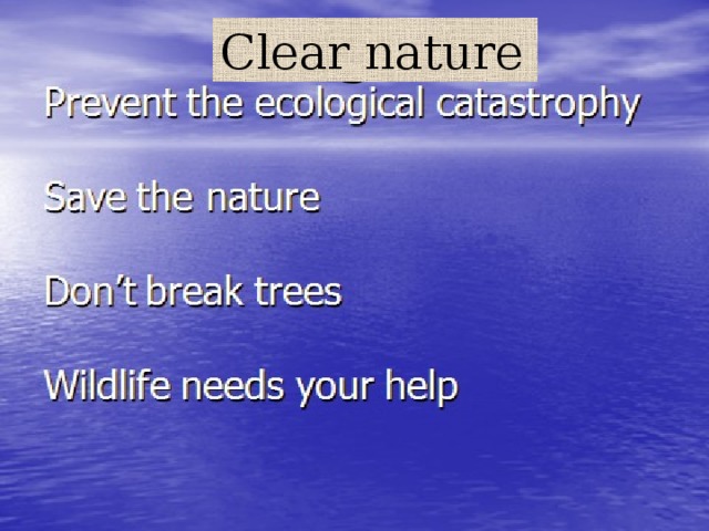 Slogans Clear nature