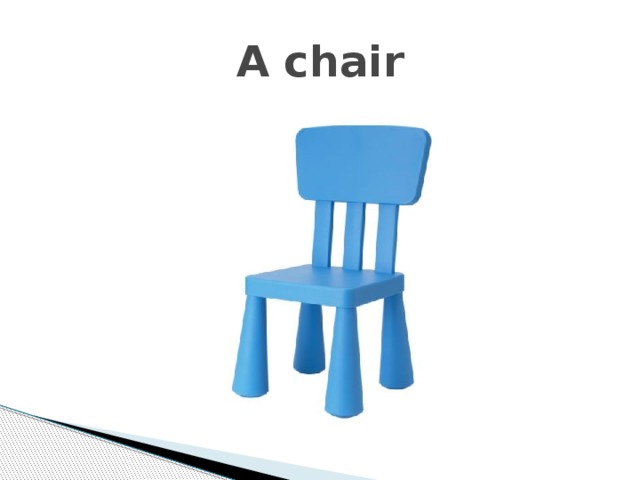 Chair перевод. Chair карточка. Chair детям Flashcard. Стул на англ. Надпись столы и стулья.