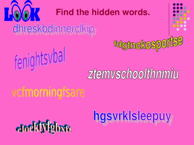 Find the hidden words.