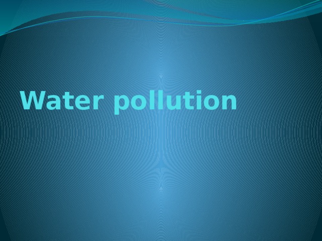 Water pollution