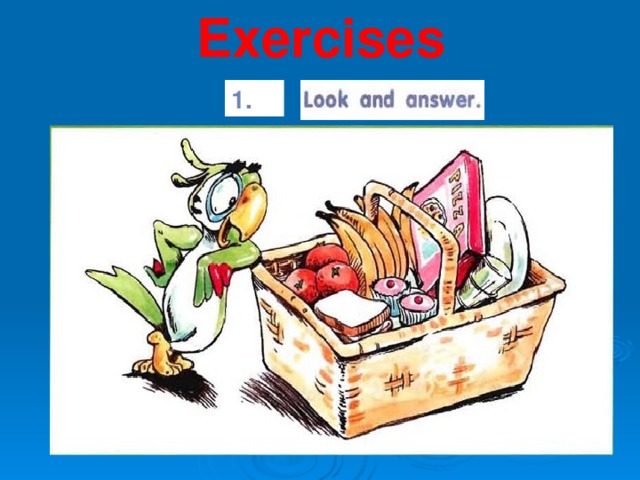 Exercises  1.