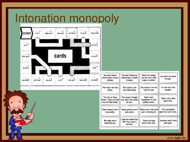 Intonation monopoly