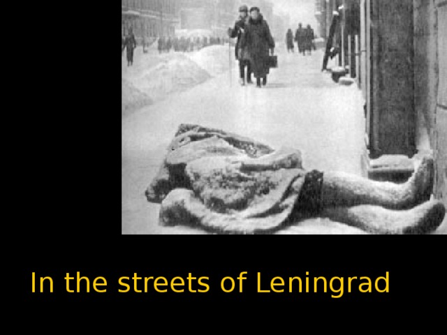 In the streets of Leningrad