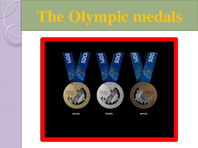 The Olympic medals