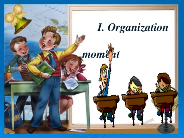 I. Organization m moment