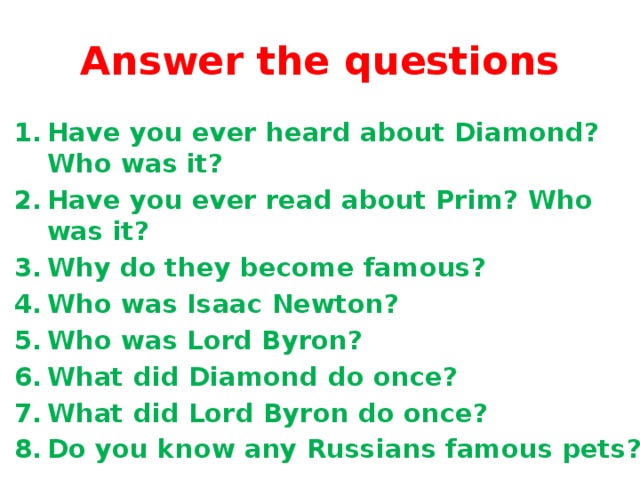Answer the questions