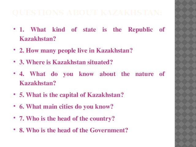 Questions about Kazakhstan: