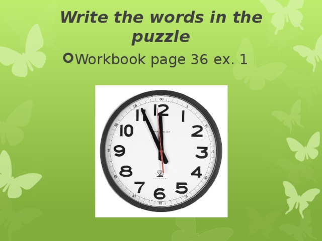 Write the words in the puzzle