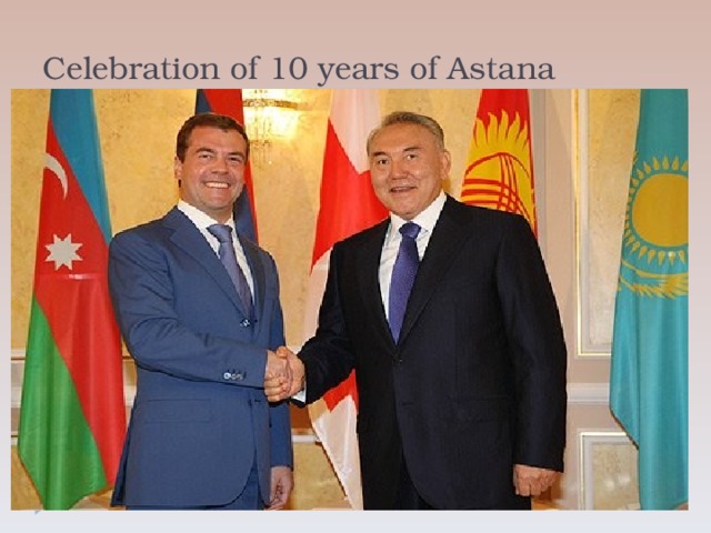 Celebration of 10 years of Astana