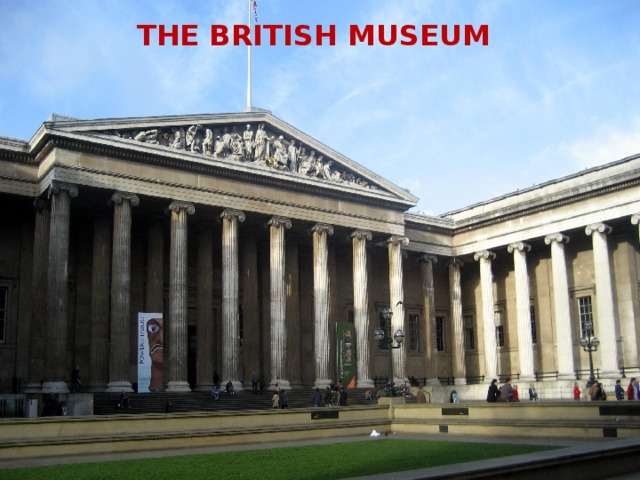 The British museum