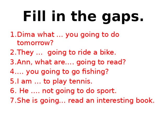 Fill in the gaps.