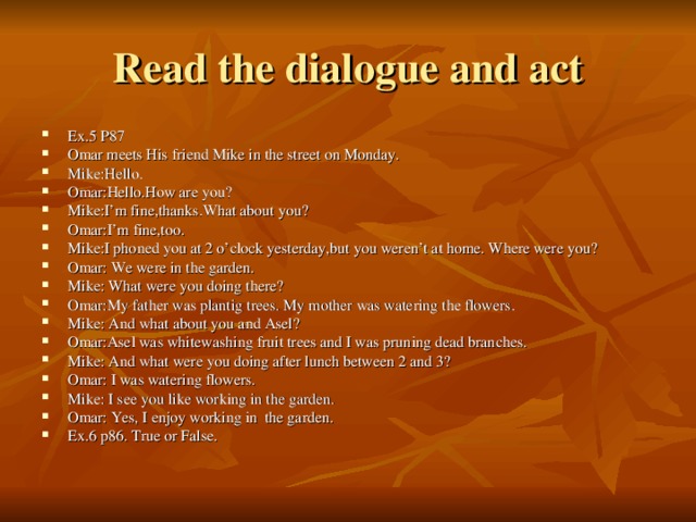 Read the dialogue and act