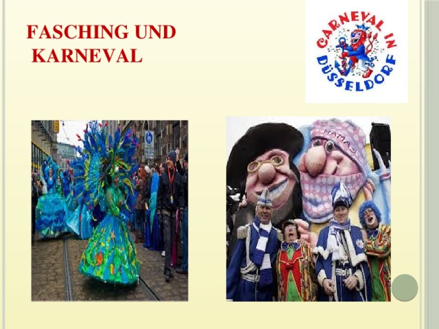 Fasching und  Karneval