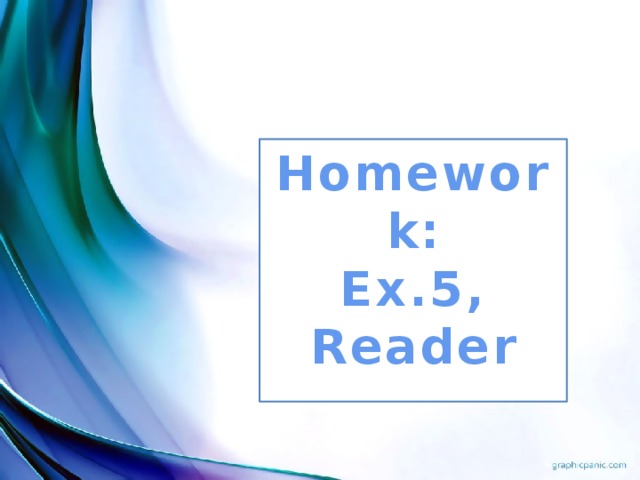 Homework: Ex.5, Reader