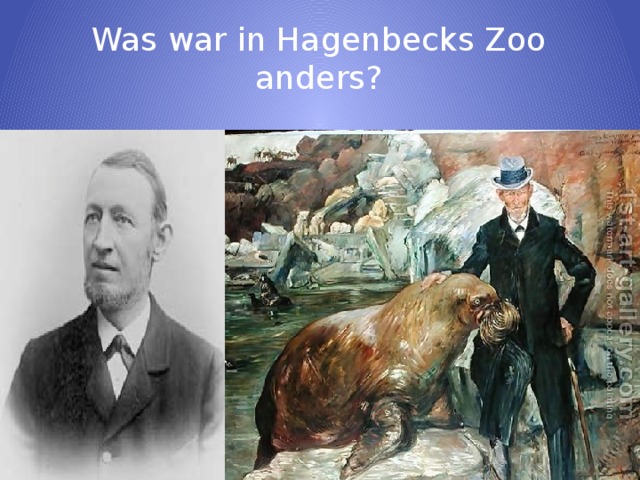 Was war in Hagenbecks Zoo anders?