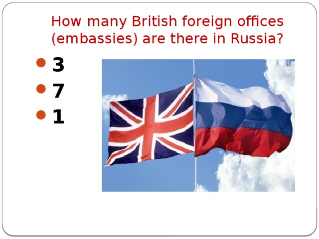 How many British foreign offices (embassies) are there in Russia?