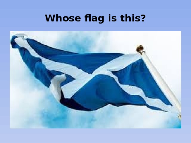 Whose flag is this?