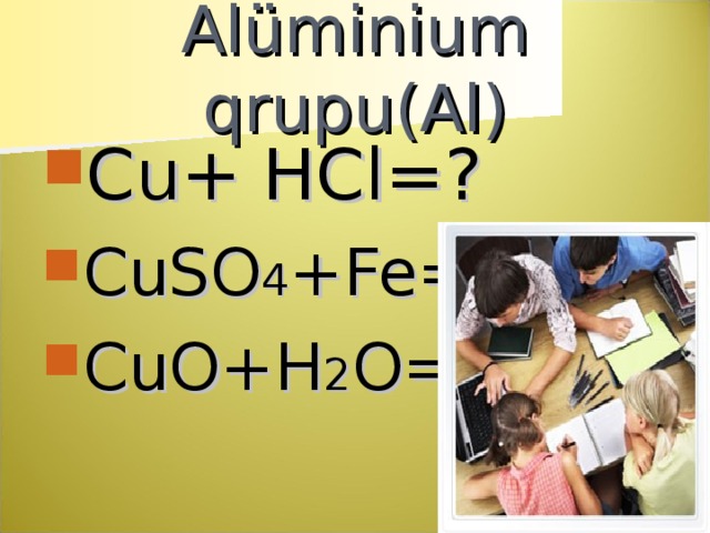 Alüminium qrupu(Al)