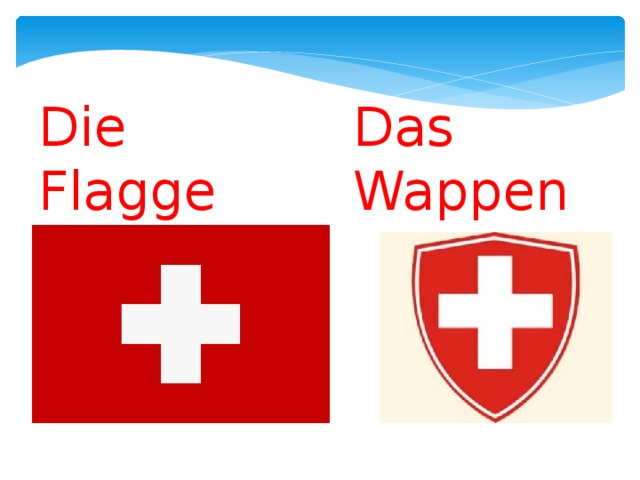 Die Flagge Das  Wappen