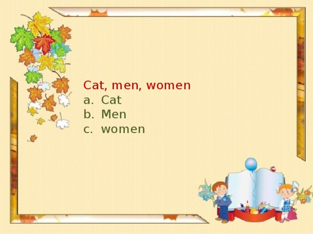 Cat, men, women