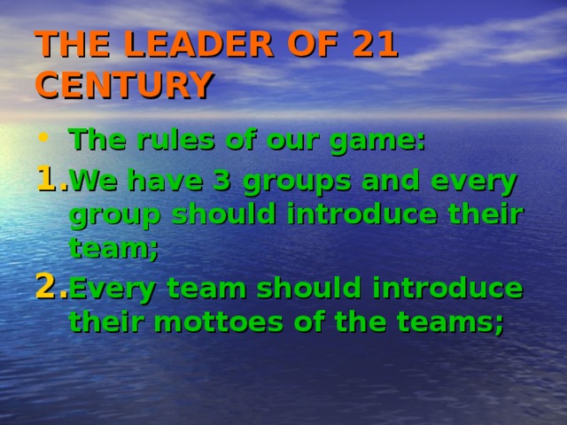 THE LEADER OF 21 CENTURY