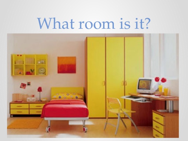 What room is it?