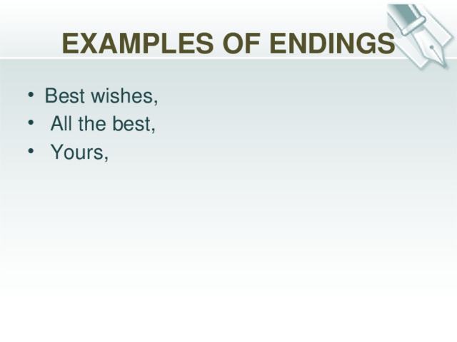 EXAMPLES OF ENDINGS