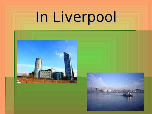 In Liverpool