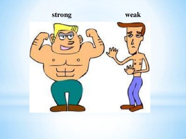 strong weak