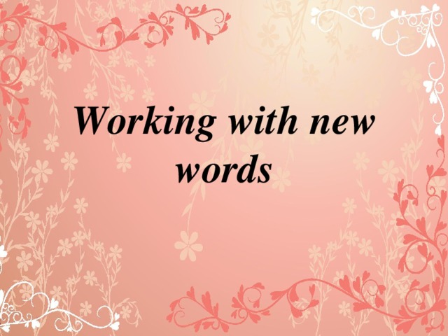 Working with new words