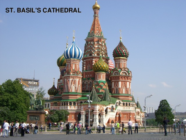 ST. BASIL'S CATHEDRAL