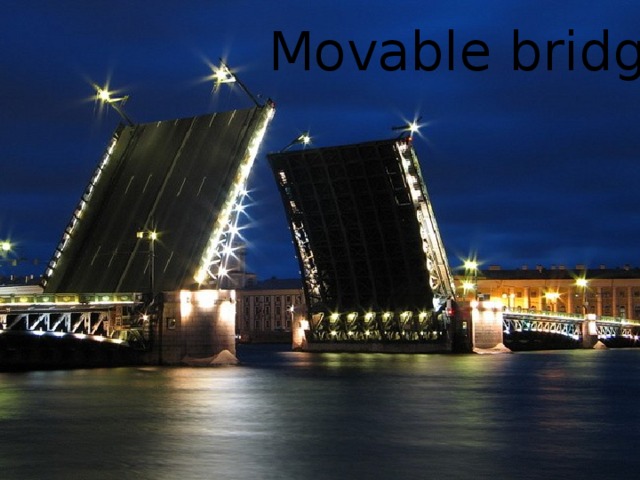 Movable bridges