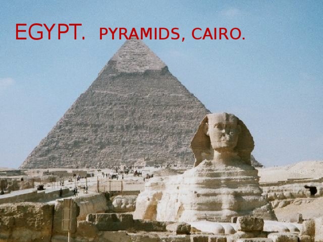 Egypt.   Pyramids, Cairo.