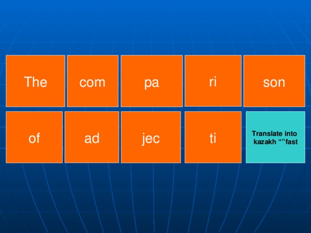 The son pa com ri jec ti ad Translate into  kazakh “”fast of