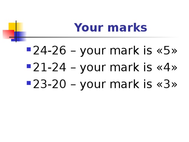 Your marks