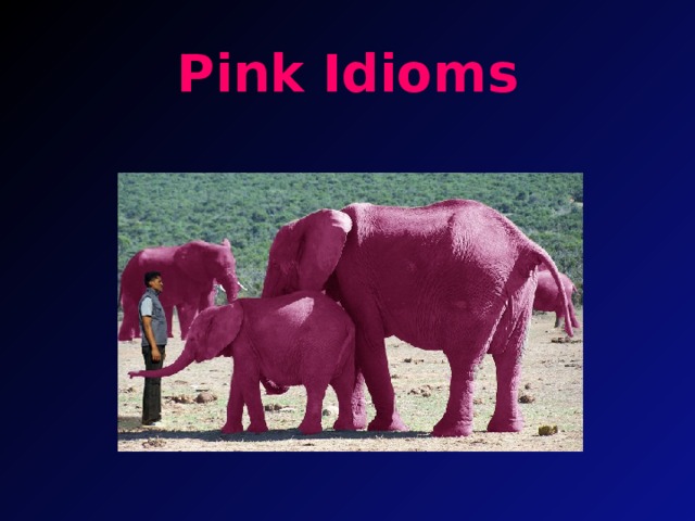 Pink Idioms