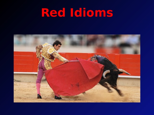Red Idioms