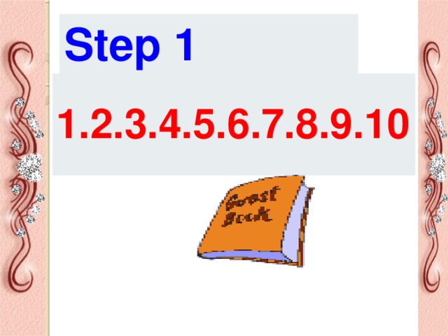 Step 1 1.2.3.4.5.6.7.8.9.10