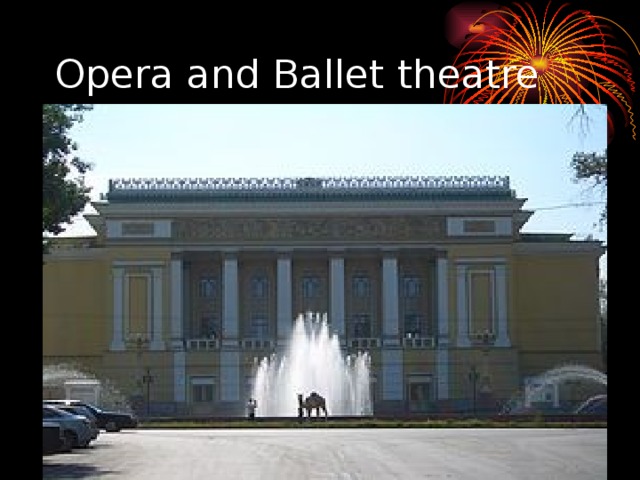Opera and Ballet theatre