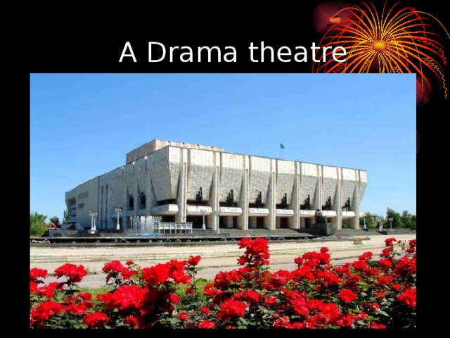 A Drama theatre
