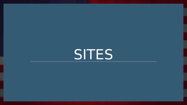 Sites