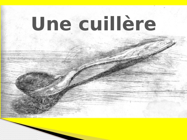 Une cuillère