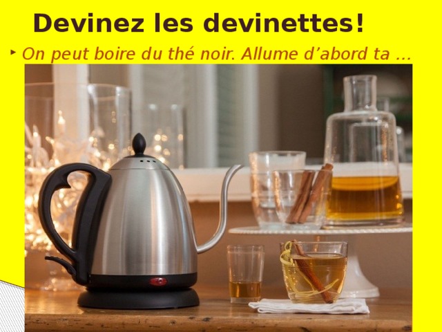 Devinez les devinettes!